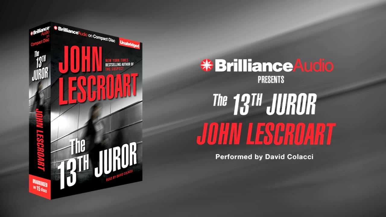The 13th Juror by John Lescroart - YouTube