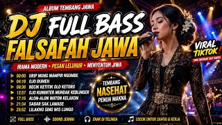 DJ FULL BASS FALSAFAH JAWA 2026 🔥 URIP MUNG MAMPIR NGOMBE | OJO DUMEH  | TEMBANG JAWA VIRAL TIKTOK