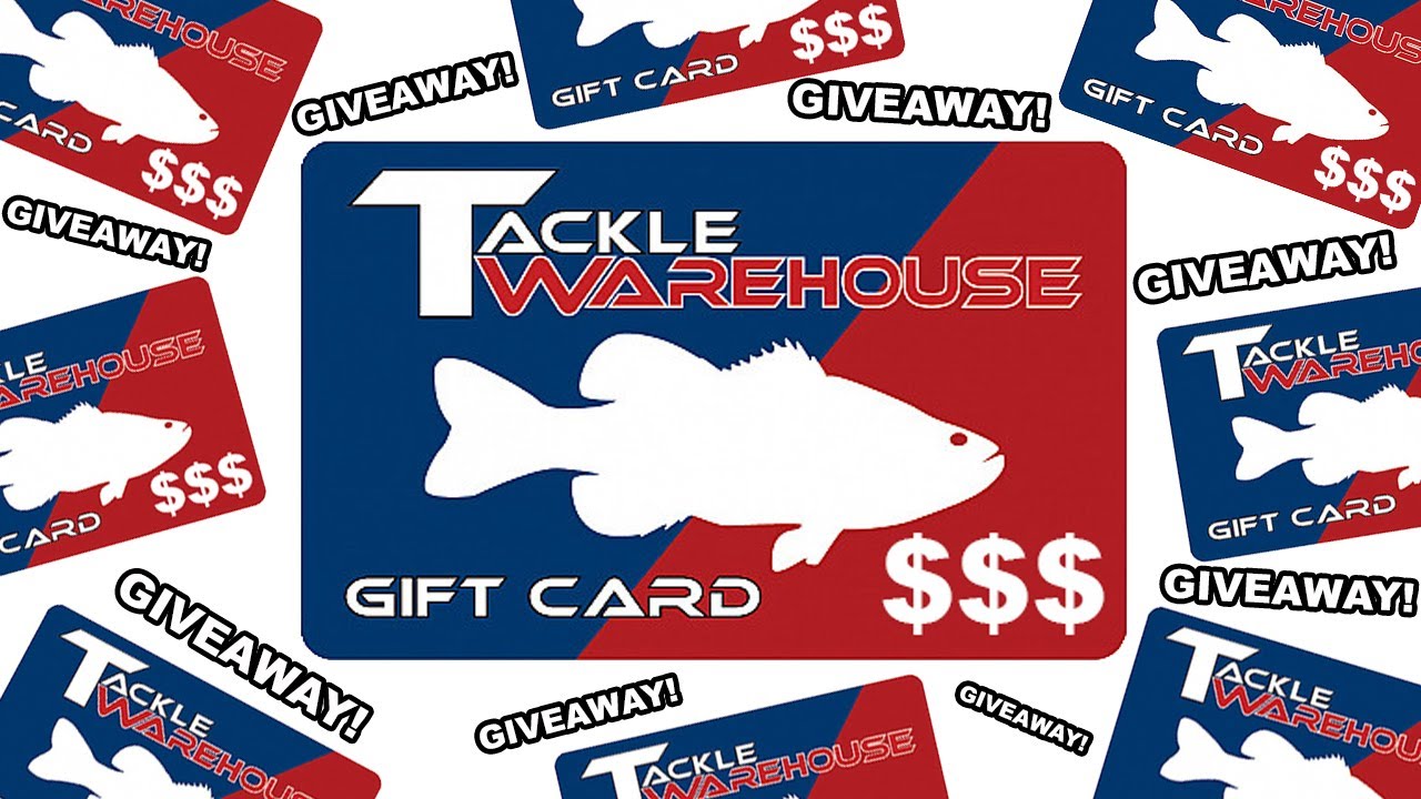 WEEKLY Tackle Warehouse Gift Card GIVEAWAY! --- Chance to win