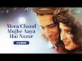 Mera Chand Mujhe Aaya Hai Nazar Kumar Sanu Saif Ali Khan Twinkle Khanna Mr Aashiq Trending