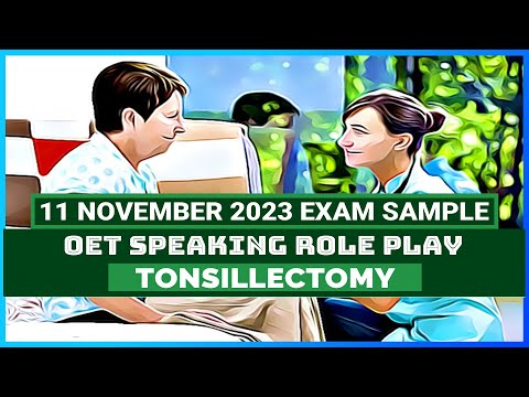 OET EXAM SPEAKING ROLE PLAY FOR NURSES - TONSILLECTOMY | MIHIRAA