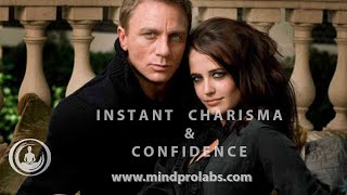 Instant Charisma And Confidence | Boost Your Charisma And Confidence | Subliminal Program