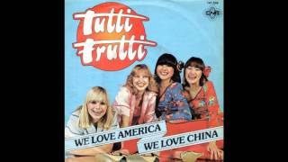 Tutti Frutti - We Love America, We Love China (1979)