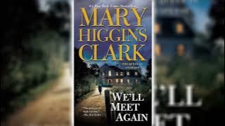 We'll Meet Again by Mary Higgins Clark | Audiobooks Full Length