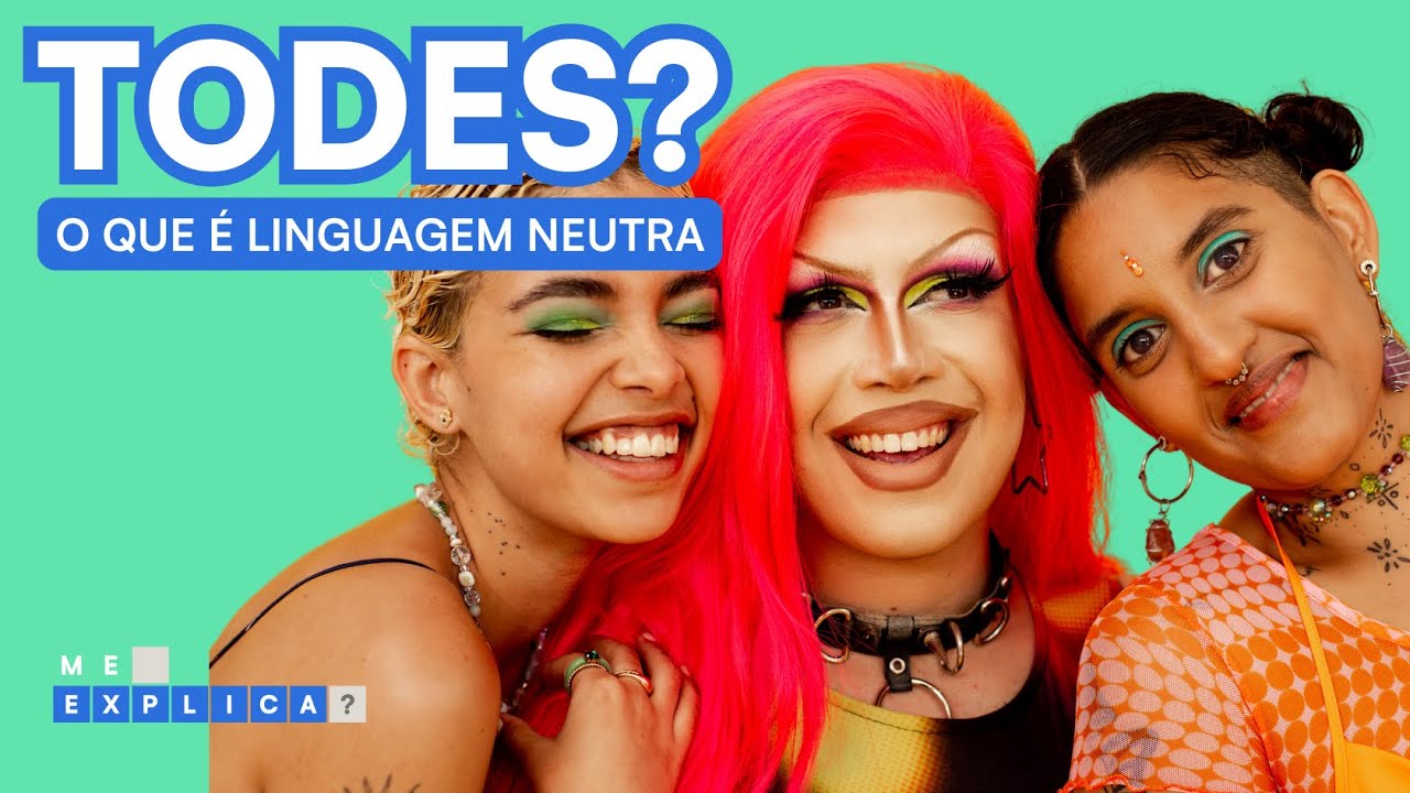 De onde vem o TODES? O que é linguagem neutra? - YouTube