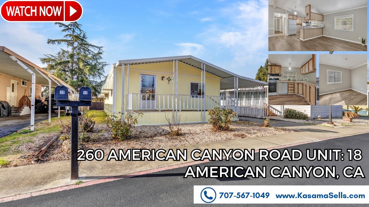 260 American Canyon Road Unit 18, American Canyon, CA KasamaSells