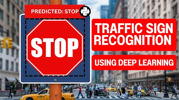 Traffic Sign Recognition Using Deep Learning | CNN | Python