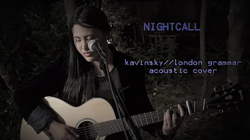 "NIGHTCALL" -  Kavinsky // London Grammar (Acoustic Cover)