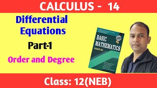 14 Differential Equations| Order and Degree  | part:1 | Calculus:14 |Class:12(NEB) |SHASHI Sir