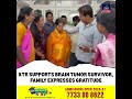 KTR Supports Brain Tumor Survivor, Family Expresses Gratitude