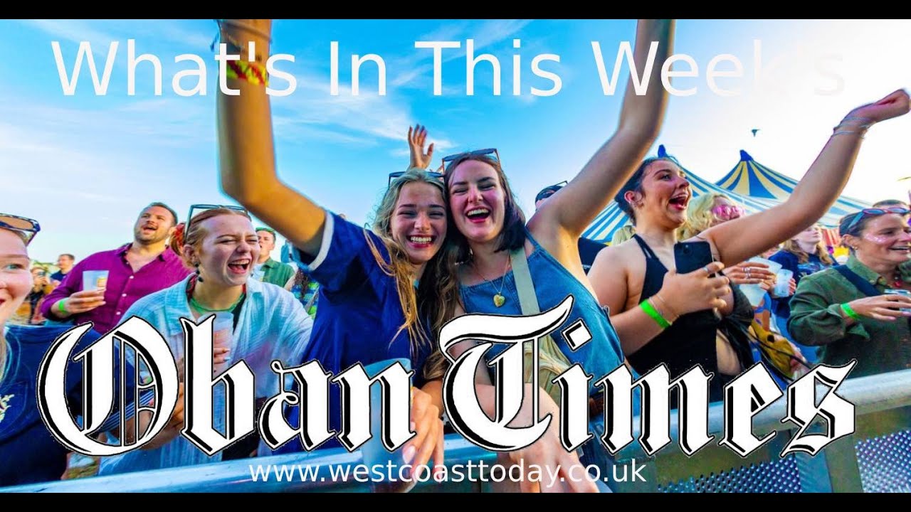 What's In This Week's Oban Times: 16th July 2025