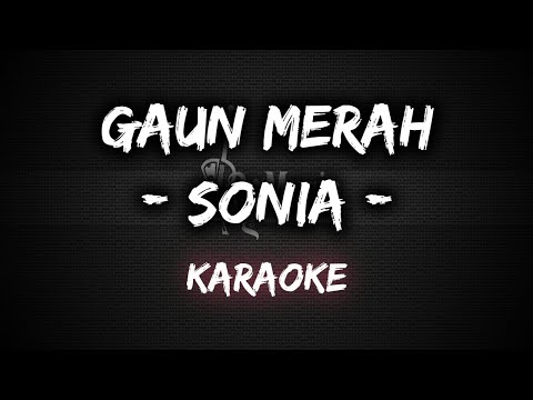 gaun-merah---sonia-[karaoke]-versi-cover-tryana