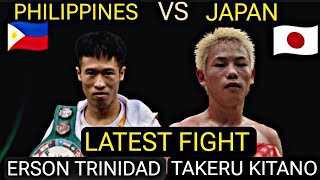 🇵🇭 ERSON TRINIDAD Vs 🇯🇵 TAKERU KITANO Highlights 