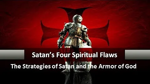 Satan's Four Spiritual Flaws