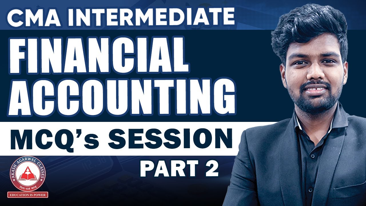 CMA Inter | Financial Accounting Revision | MCQ's Session | June & Dec 26