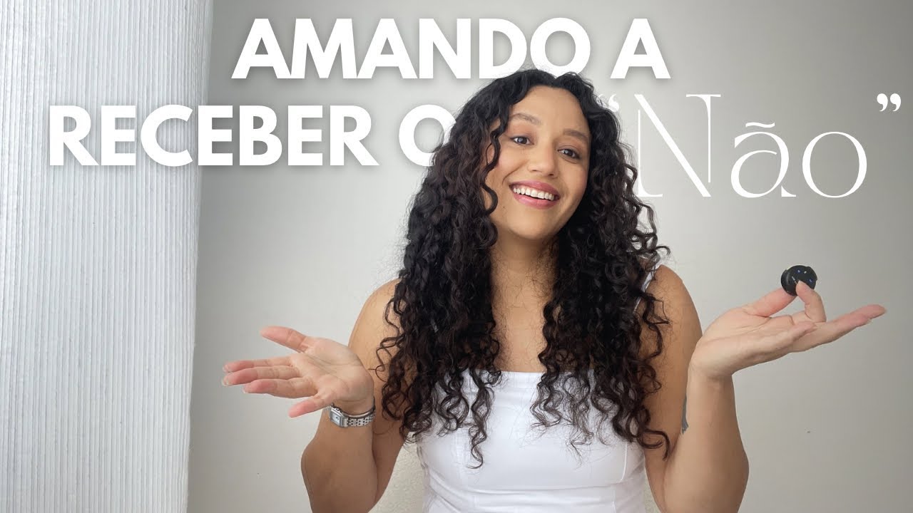 Amando a receber o “NÃO” 