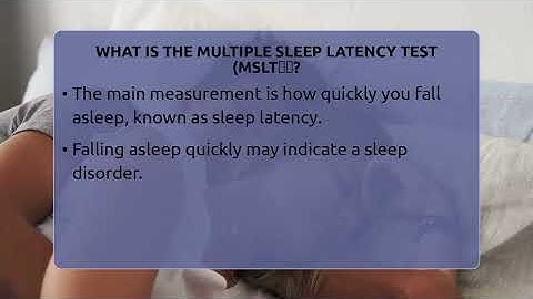 What Is The Multiple Sleep Latency Test (MSLT停车? - Sleep Apnea Support Network