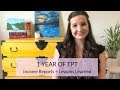 1 YEAR OF TEACHERS PAY TEACHERS | Income Reports + Lessons Learned in 1 Year of TPT