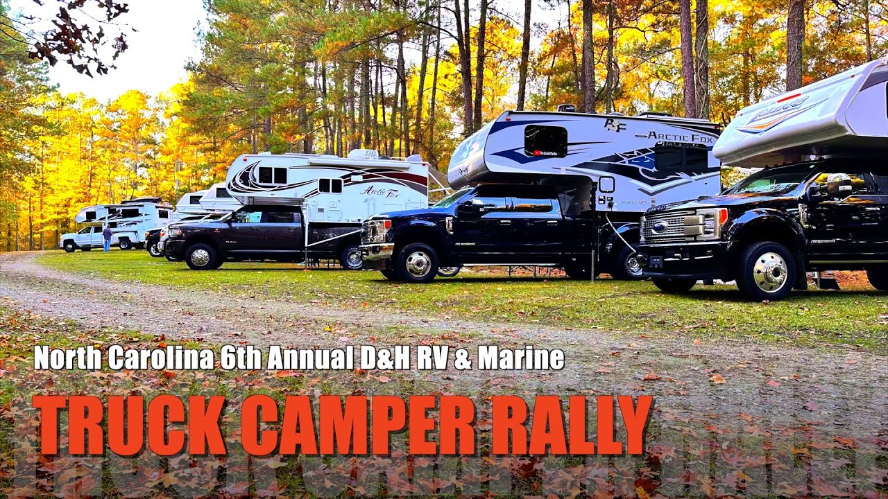 Camp Rally Truck Camping at the 6th Annual NC Truck Camper Rally - YouTube