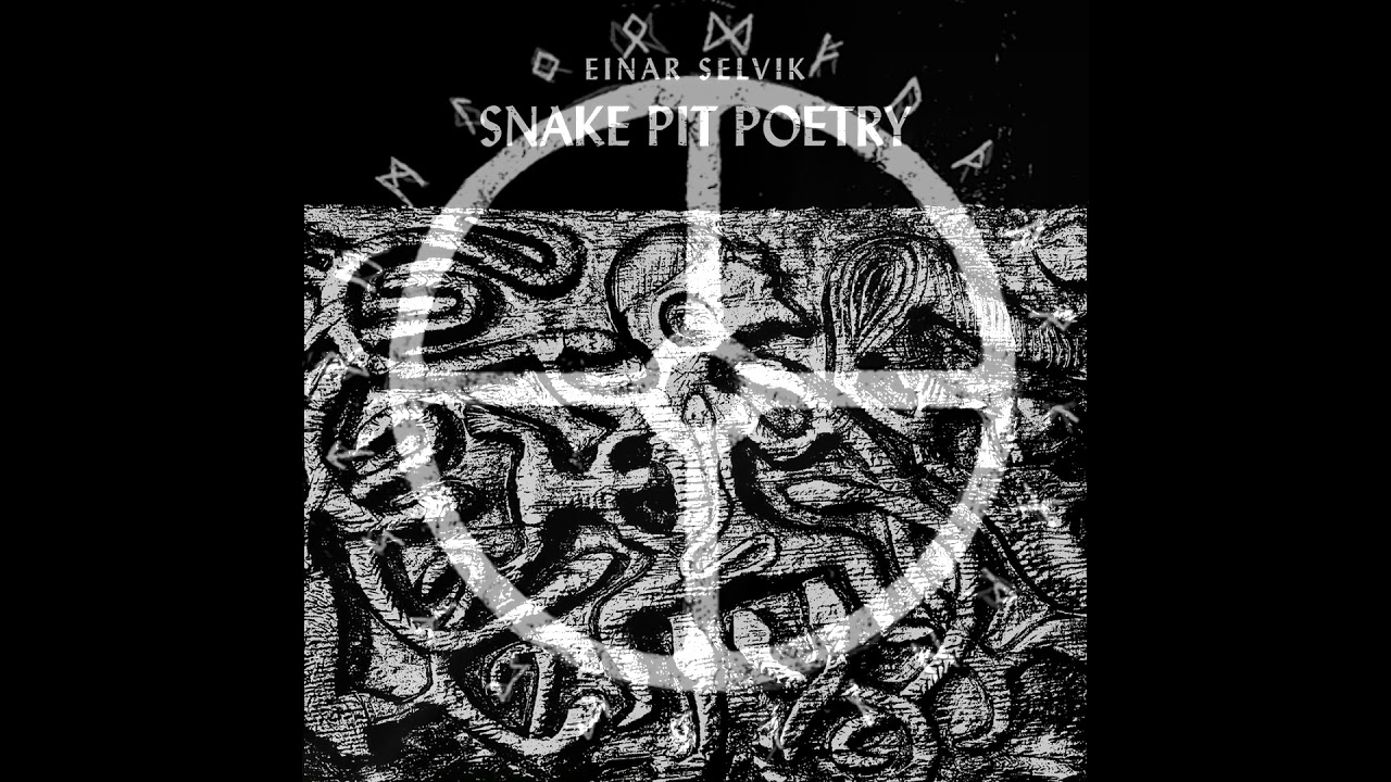 Einar Selvik - Snake Pit Poetry (Skaldic Mode)