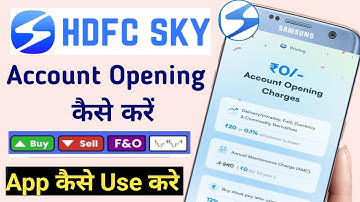 HDFC Sky app kaise use kare - hdfc demat account opening process - hdfc sky app demo - Full Guide