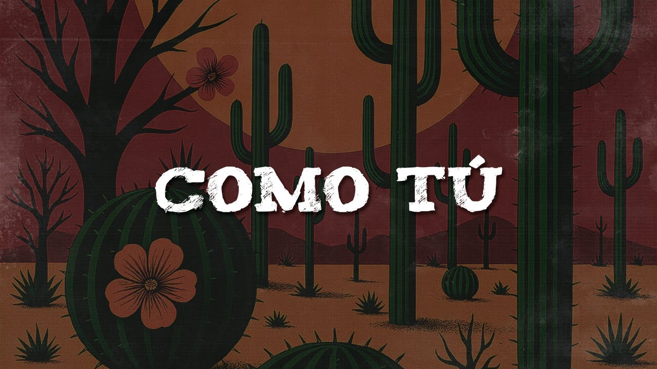 Fuerza Regida - Como Tú (Letra)