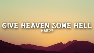 Video thumbnail of "HARDY - Give Heaven Some Hell (Lyrics)"