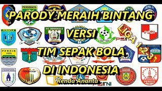 Parody Meraih Bintang Versi Tim Sepak Bola di Indonesia