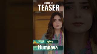 Humnava Episode 121 ( Teaser ) 1st May 2026 | Sumaiya Bukhsh - Hunain Shahid - Mahnoor Pervaiz