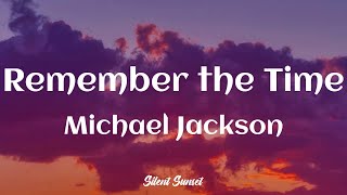Download Lagu Michael Jackson - Remember the Time (Lyrics) MP3