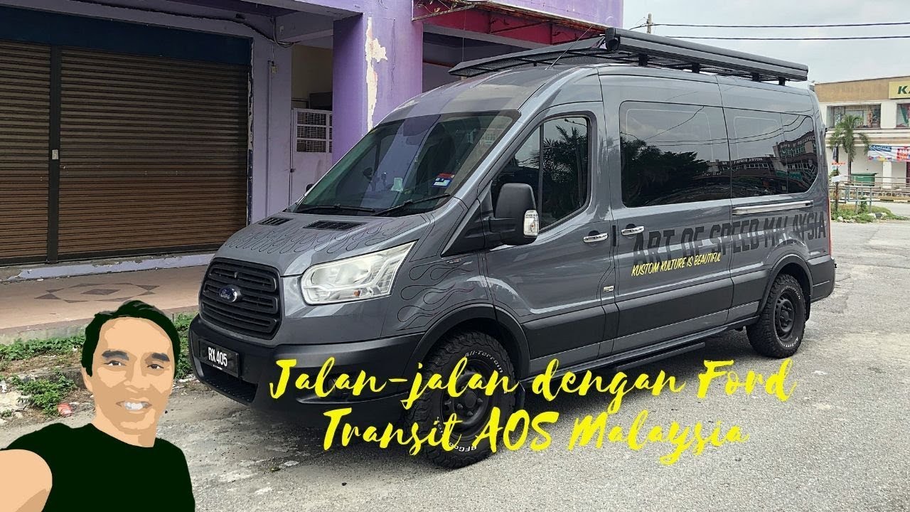 Best boleh jalanjalan dengan Ford Transit Art Of Speed Malaysia YouTube