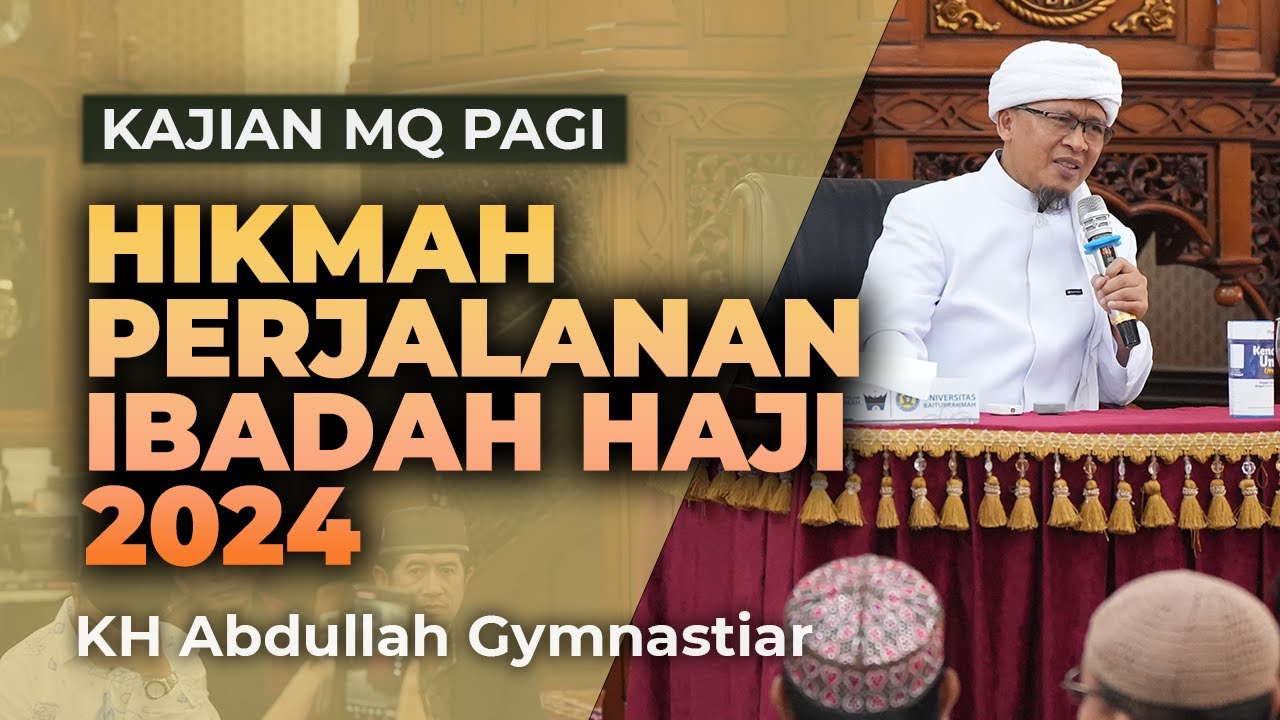 Hikmah Perjalanan Haji - Kajian MQ Pagi