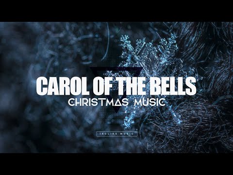 Carol of the Bells - Mykola Leontovych