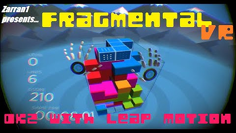 Oculus Rift DK2 with Leap Motion: Fragmental VR