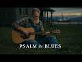 Psalm 51 Lyrics Create In Me A Clean Heart Blues Worship Song mp3