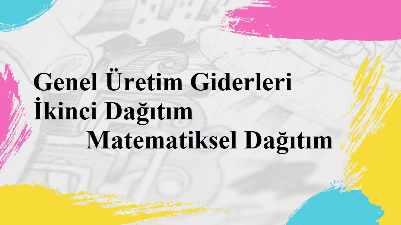 (110723-1) Matematiksel Dağıtım Yöntemi (İkinci Dağıtım)