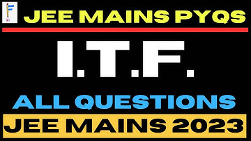 Inverse Trigonometry Function | I.T.F. | JEE MAINS 2023 PYQs | Revision | JEE 2025