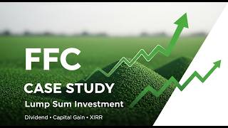 FFC PSX Lump Sum Investment Case Study | Dividend, Bonus, Tax, XIRR & Dollar Return