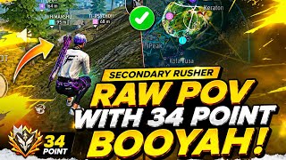 Secondary Rusher RAW POV 😈 34 Points BOOYAH! | FF Tournament Domination