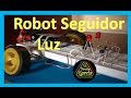✅ Robot Seguidor de Luz, fácil y rápido de hacer