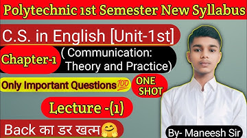 🔥Polytechnic 1-st Semester | Communication Skills | Unit-1st | One-Shot By-Maneesh Sir🔥