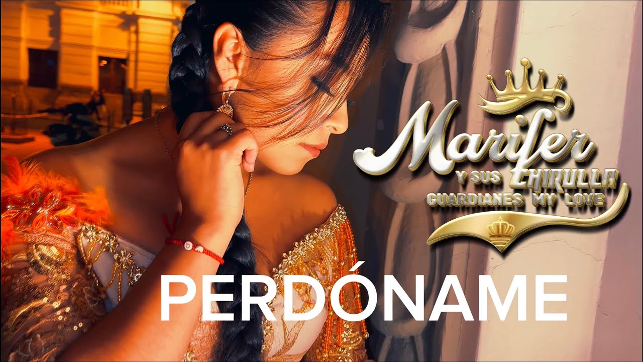 Perdóname 🙏🏻😔Marifer Chirulla y Sus Guardianes My Love 💔