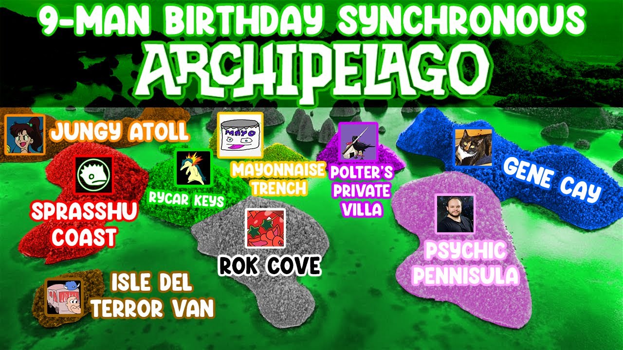 9-Man Birthday Synchronous Archipelago 2025