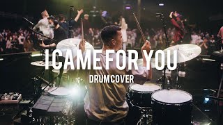 I Came For You Planetshakers Drum Cover Andy Harrison