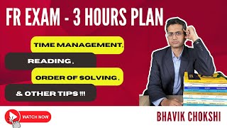 FR 3 Hour Exam Plan - Time Mgmt, Order of Solving MCQs & Desc, Reading time & Other Exam tips