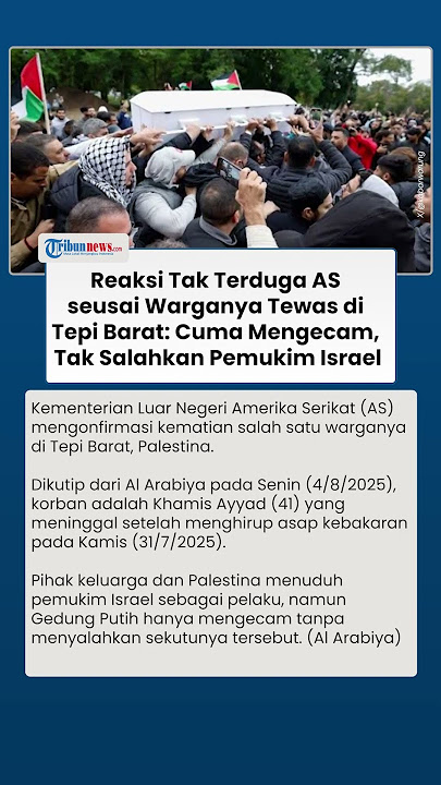 Reaksi Tak Terduga AS seusai Warganya Tewas di Tepi Barat: Cuma Mengecam, Tanpa Salahkan Israel