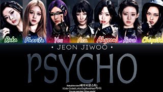 BABYMONSTER(베이비몬스터) 'PSYCHO' (Color Coded Lyrics Eng/Rom/Han/가사) (7 MEMBERS ver.) [JEON JIWOO]