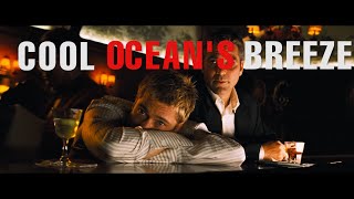 Cool Ocean's Breeze (Ocean's 11/12/13/8 Analysis) | A Video Essay