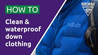 Short - How To Clean And Waterproof Down Clothing With Nikwax Down Wash Down Proof