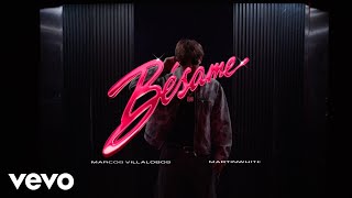 Bésame (Video Oficial) - Marcos Villalobos